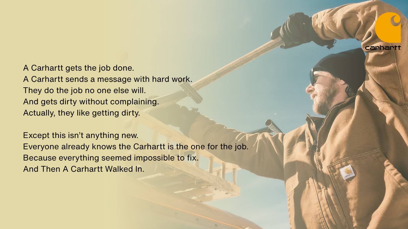 Manifesto: a worker in a Carhartt jacket carrying timber against a golden sky. A Carhartt gets the job done. And then a Carhartt walked in.